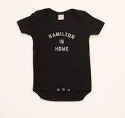 Hamilton is Home Onesie - True Hamiltonian 